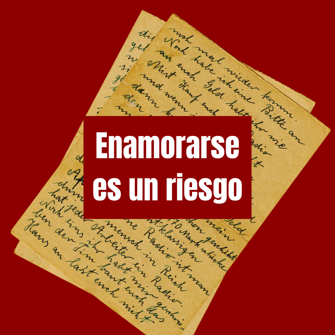 Enamorarse es un riesgo